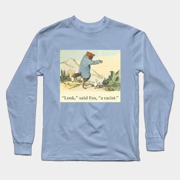 Fox and Chicken - Racism Long Sleeve T-Shirt by helengarvey